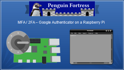 2FA MFA Google Authenticator SSH on a Raspberry Pi Linux Computer